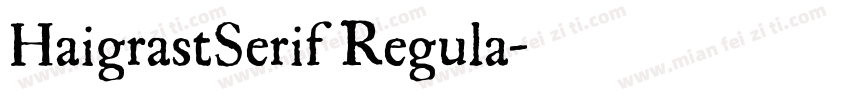 HaigrastSerif Regula字体转换